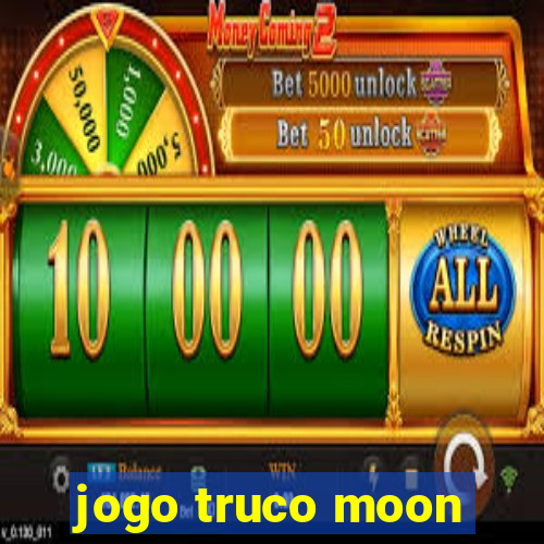 jogo truco moon